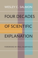 Four Decades of Scientific Explanation 0816618259 Book Cover