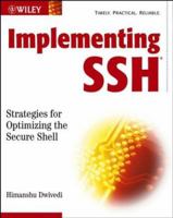 Implementing SSH: Strategies for Optimizing the Secure Shell 0471458805 Book Cover