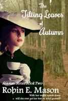 The Tilting Leaves of Autumn (Seasons) (Volume 2) 1979736103 Book Cover