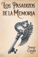 LOS PASADIZOS DE LA MEMORIA (Spanish Edition) B0FWXGBK55 Book Cover