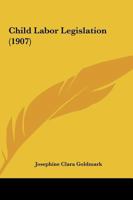 Child Labor Legislation 1166422070 Book Cover
