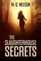 The Slaughterhouse Secrets 0997819138 Book Cover