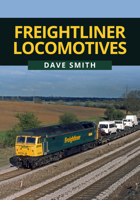Freightliner Locomotives 1445673703 Book Cover