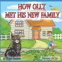 How Olly Met His New Family: Children and Their Pets 1642681822 Book Cover