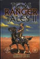 Texas Ranger Tales II 1556226403 Book Cover
