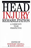 Head Injury Rehabilitation: A Community Team Perspective 1861562748 Book Cover