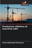 Produzione effettiva di macchine edili 6205647060 Book Cover