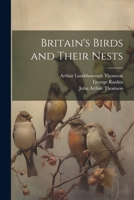 Britain's Birds and Their Nests 1022178709 Book Cover