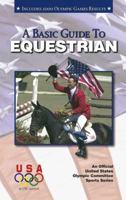 A Basic Guide to Equestrian (Official U.) 1580000738 Book Cover