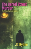 The Barrel Street Murder (The Telvana Mysteries) B0DN14JN5T Book Cover