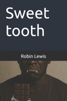 Sweet tooth B0F9X4FWR9 Book Cover