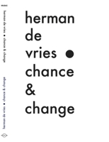 Herman De Vries: Chance  Change 8494625780 Book Cover