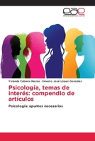 Psicolog�a, temas de inter�s: compendio de art�culos 6202242469 Book Cover