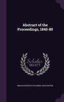Abstract of the Proceedings of the Massachusetts Teachers' Association, 1845-80 1176468766 Book Cover