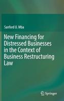 New Financing for Distressed Businesses in the Context of Business Restructuring Law 3030197514 Book Cover