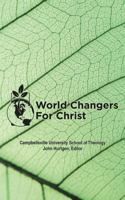 World Changers for Christ 1462720676 Book Cover
