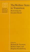 The Welfare State in Transition: Reforming the Swedish Model 0226261786 Book Cover