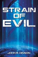 Strain of Evil 1498416616 Book Cover