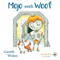 Mojo Meets Woof 1839348542 Book Cover