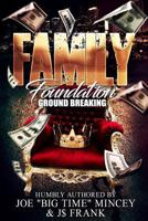 Family Foundation: Ground Breaking 1721943366 Book Cover