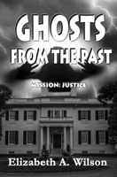 Ghosts from the Past 1733240144 Book Cover