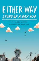 Either Way: Story of a Gay Kid 1433823144 Book Cover