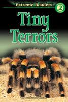 Tiny Terrors, Level 2 Extreme Reader (Extreme Readers) 0769631797 Book Cover