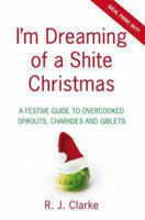 I'm Dreaming of a Shite Christmas 0752226266 Book Cover