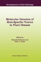Molecular Genetics of Host-Specific Toxins in Plant Disease (Developments in Plant Pathology) 0792349814 Book Cover