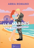 U.S. Marines - Tomo 3 - La tregua de medianoche: Romance Saga Militar entre tradición y pasión en los Marines (Spanish Edition) 239045366X Book Cover