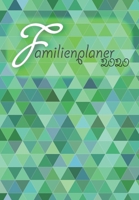 Familienplaner: 2020 I Wochenplaner I 4 Spalten I A5 I Einkaufsliste I To Do Liste I Kochplan I Ferien I Jahresübersichten I Geschenkidee Eltern, Oma, ... I Motiv: grüne Quadrate (German Edition) 1696735440 Book Cover
