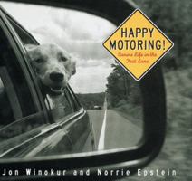 Happy Motoring: Canine Life in the Fast Lane 0789202867 Book Cover