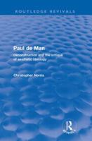 Paul De Man, Deconstruction and the Critique of Aesthetic Ideology 0415900808 Book Cover