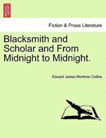 Blacksmith and Scholar and From Midnight to Midnight. 124087068X Book Cover