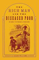 Rich Man and Diseased Poor in Early Victorian Literature 1349077186 Book Cover