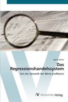 Das Regressionshandelssystem 3639402456 Book Cover