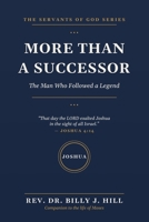 More Than a Successor: The Man Who Followed a Legend — The Life, Faith, and Leadership of Joshua B0H7K463X6 Book Cover