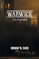 Warwick: The Kingmaker 9353361516 Book Cover