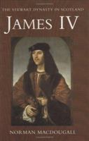 James IV (Stewart Dynasty in Scotland) 1862320063 Book Cover