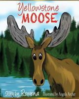 Yellowstone Moose 1611605970 Book Cover