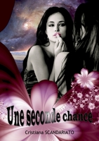 Une Seconde Chance 232223611X Book Cover