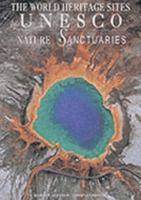 World Heritage Sites Of Unesco: Nature Sanctuaries Vol. 2 (World Heritage Sites/Unesco 2) 8880952285 Book Cover