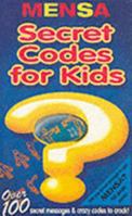 Mensa presents secret codes for kids 0760701733 Book Cover