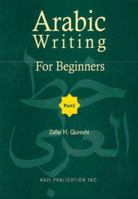 Arabic Writing for Beginners: Part Two 0935782117 Book Cover