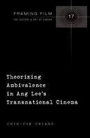 Theorizing Ambivalence in Ang Lee's Transnational Cinema 1433119323 Book Cover