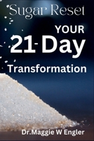 Sugar Reset: Your 21-day Transformation B0CJXGKFWG Book Cover
