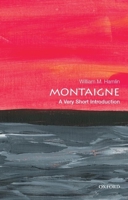 Montaigne: A Very Short Introduction 0190848774 Book Cover
