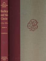 Shelley and His Circle, 1773-1822, Volumes 3 and 4 0674806115 Book Cover