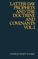 Latter-day prophets and the Doctrine and Covenants 0877477043 Book Cover