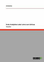 Erste Analytiken oder Lehre vom Schluss 3640223829 Book Cover